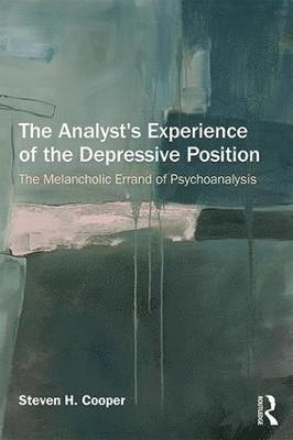 The Analyst's Experience of the Depressive Position 1