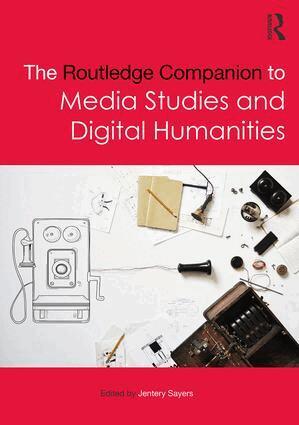 Jentery Sayers - Routledge Companion to Media Studies and Digital Humanities, Inbunden