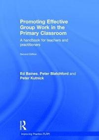 bokomslag Promoting Effective Group Work in the Primary Classroom