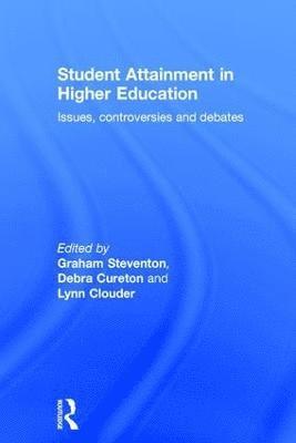Graham Steventon, Debra Cureton, Lynn Clouder, UK) Steventon, Graham (Coventry University, Debra (University of Wolverhampton) Cureton, UK) Clouder, Lynn (Coventry University - Student Attainment in Higher Education, Inbunden