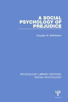 Douglas W. Bethlehem - Social Psychology of Prejudice, Häftad
