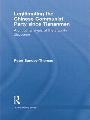 bokomslag Legitimating the Chinese Communist Party Since Tiananmen