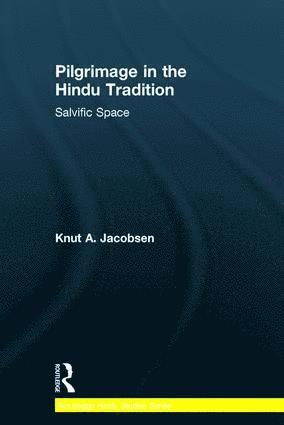 Pilgrimage in the Hindu Tradition