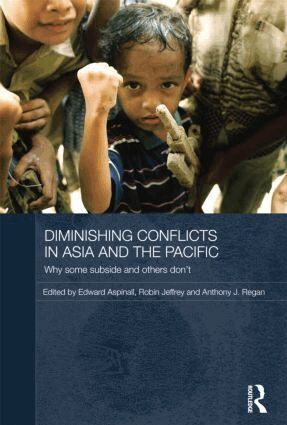 Edward Aspinall, Robin Jeffrey, Anthony Regan - Diminishing Conflicts in Asia and the Pacific, Häftad
