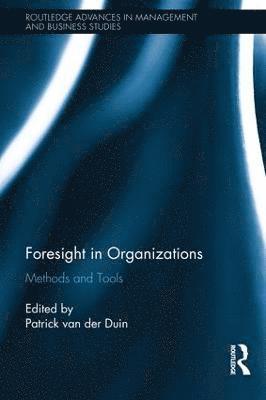Foresight in Organizations 1