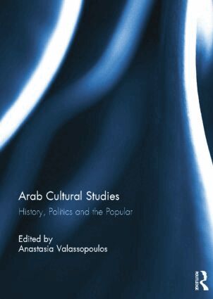 Anastasia Valassopoulos - Arab Cultural Studies, Häftad
