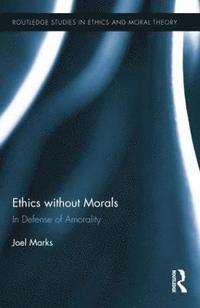 bokomslag Ethics without Morals