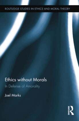 Joel Marks - Ethics without Morals, Häftad