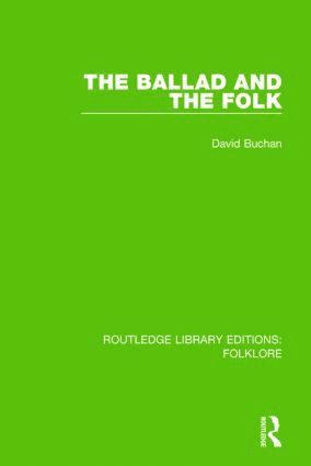 Ballad and the Folk (RLE Folklore)