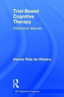 Trial-Based Cognitive Therapy 1