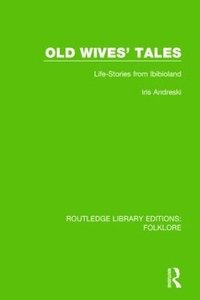 bokomslag Old Wives' Tales (RLE Folklore)