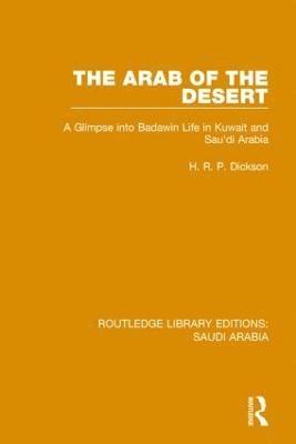 bokomslag Arab of the Desert (RLE Saudi Arabia)
