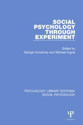 George Humphrey, Michael Argyle - Social Psychology Through Experiment, Inbunden