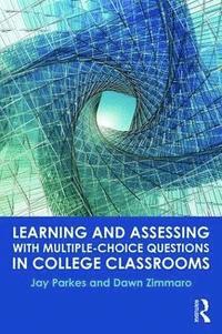 bokomslag Learning and Assessing with Multiple-Choice Questions in College Classrooms