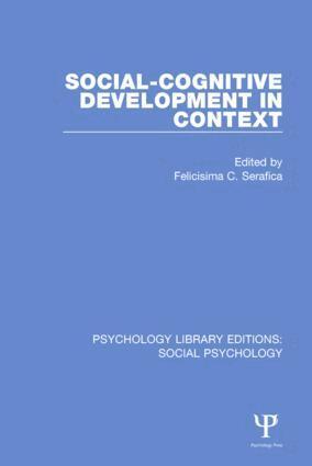 Felicisima C. Serafica - Social-Cognitive Development in Context, Inbunden