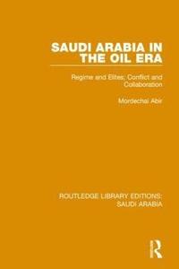 bokomslag Saudi Arabia in the Oil Era (RLE Saudi Arabia)