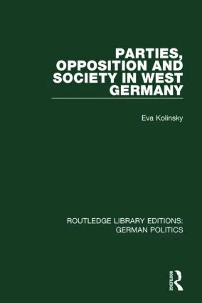 Eva Kolinsky - Parties, Opposition and Society in West Germany (RLE: German Politics), Häftad