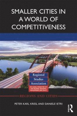 Smaller Cities in a World of Competitiveness 1