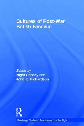Nigel Copsey, John E. Richardson - Cultures of Post-War British Fascism, Inbunden