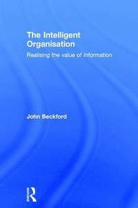 bokomslag The Intelligent Organisation