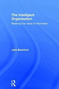 bokomslag The Intelligent Organisation