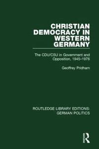 bokomslag Christian Democracy in Western Germany (RLE: German Politics)