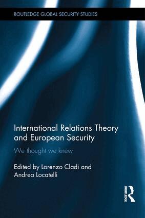 Lorenzo Cladi, Andrea Locatelli - International Relations Theory and European Security, Inbunden