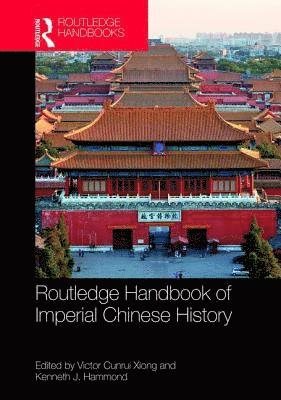 bokomslag Routledge Handbook of Imperial Chinese History