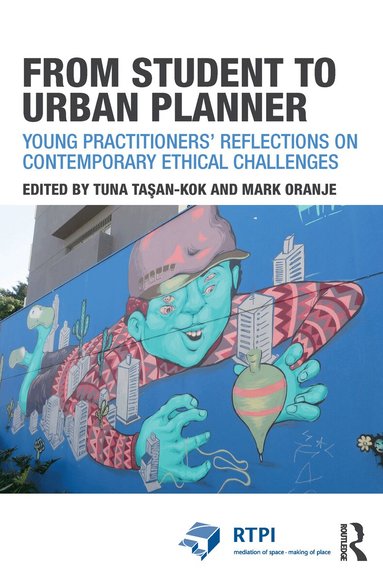 Tuna Taşan-Kok, Mark Oranje - From Student to Urban Planner, Inbunden