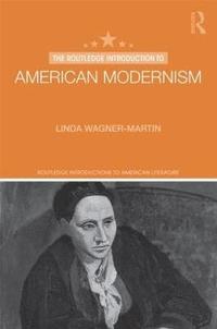 bokomslag The Routledge Introduction to American Modernism