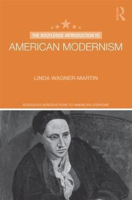 The Routledge Introduction to American Modernism 1