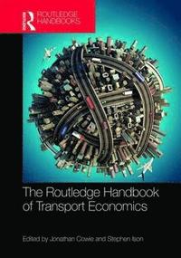 bokomslag The Routledge Handbook of Transport Economics