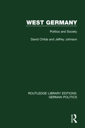 David Childs, Jeffrey Johnson - West Germany (RLE: German Politics), Inbunden