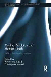 bokomslag Conflict Resolution and Human Needs