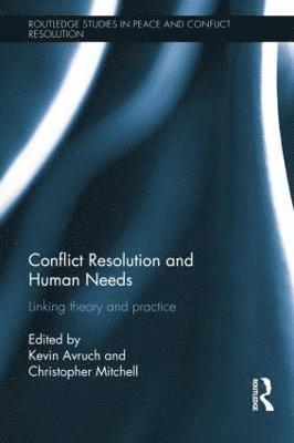 Conflict Resolution and Human Needs 1