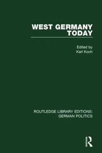 bokomslag West Germany Today (RLE: German Politics)