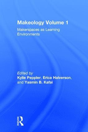 Kylie Peppler, Erica Halverson, Yasmin B. Kafai, USA) Peppler, Kylie (Indiana University - Bloomington, USA) Halverson, Erica (University of Wisconsin - Madison, USA) Kafai, Yasmin B. (University of Pennsylvania - Makeology, Inbunden