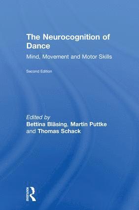 Bettina Bläsing, Martin Puttke, Thomas Schack, Germany) Blasing, Bettina (Bielefeld University, Germany) Schack, Thomas (Bielefeld University - Neurocognition of Dance, Inbunden