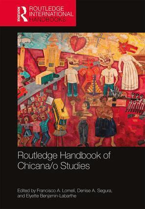 Francisco A. Lomelí, Denise A. Segura, Elyette Benjamin-Labarthe - Routledge Handbook of Chicana/o Studies, Inbunden