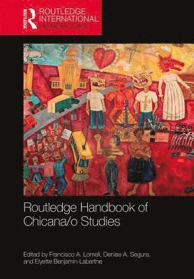 bokomslag Routledge Handbook of Chicana/o Studies