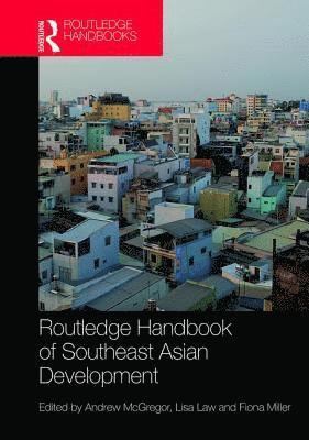 bokomslag Routledge Handbook of Southeast Asian Development