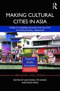 bokomslag Making Cultural Cities in Asia