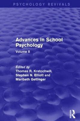 bokomslag Advances in School Psychology (Psychology Revivals)