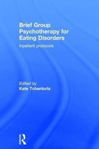 bokomslag Brief Group Psychotherapy for Eating Disorders