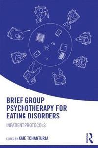 bokomslag Brief Group Psychotherapy for Eating Disorders