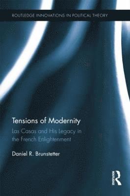 Daniel R. Brunstetter, USA) Brunstetter, Daniel R. (University of California, Irvine - Tensions of Modernity, Häftad