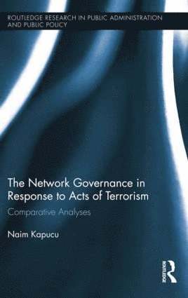 Network Governance in Response to Acts of Terrorism 1