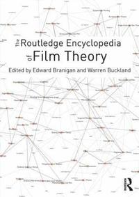 bokomslag The Routledge Encyclopedia of Film Theory