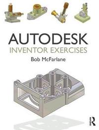 bokomslag Autodesk Inventor Exercises