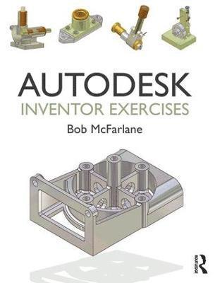 bokomslag Autodesk Inventor Exercises